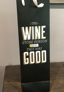 Wine is Good Paper Wine Bag
